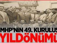 MHP’nin 49. Kuruluş Yıldönümü...