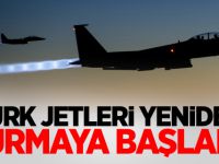 Türk jetleri yeniden vurmaya başladı!