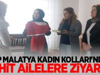 MHP MALATYA KADIN KOLLARI'NDAN ŞEHİT AİLELERE ZİYARET