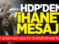 HDP'den 'ihanet' mesajı!