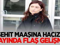 'Şehit maaşına haciz' olayında yeni gelişme!