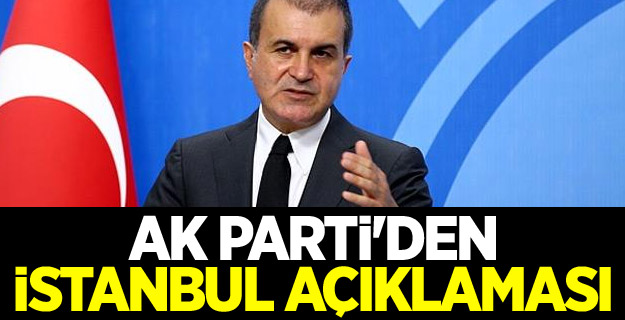 AK Parti'den İstanbul açıklaması