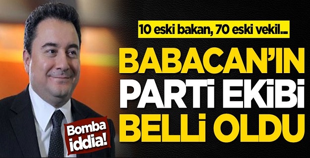 Ali Babacan'ın ekibi belli oldu! 10 eski bakan, 70 eski vekil...