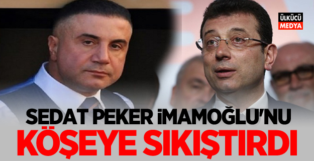 Sedat Peker, Ekrem İmamoğlu’nu köşeye sıkıştırdı