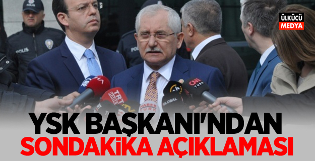 YSK Başkanı Sadi Güven'den son dakika açıklaması! Duyurdu...