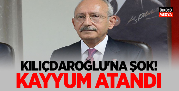 Kılıçdaroğlu'na şok! Kayyum atandı...