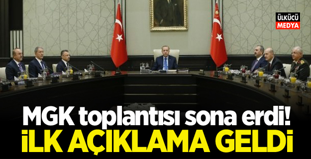 MGK toplantısı sona erdi! İlk Açıklama geldi!