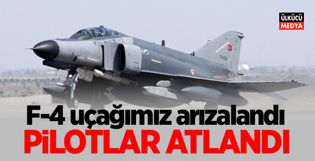 MSB açıkladı: F-4 uçağımız arızalandı pilotlar atladı...