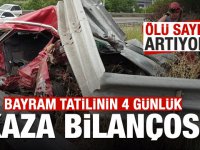 Bayram tatilinin 4 günlük kaza bilançosu