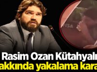 Rasim Ozan Kütahyalı hakkında yakalama kararı!