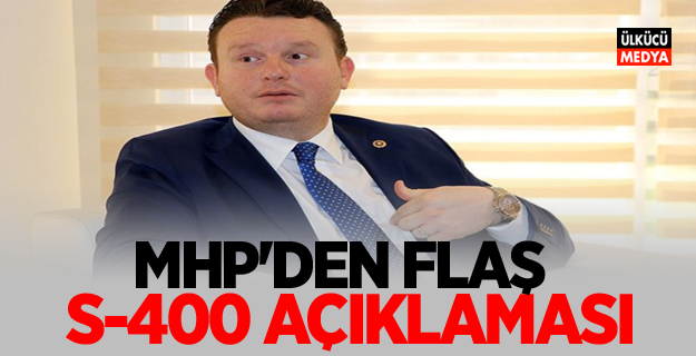 MHP'den Flaş S-400 açıklaması