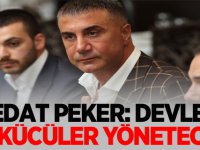 Sedat Peker: Türkiye Cumhuriyeti Devleti’ni Ülkücüler Yönetecek