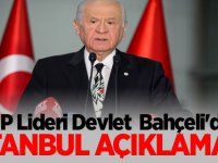 MHP Lideri Bahçeli'den flaş istanbul açıklaması