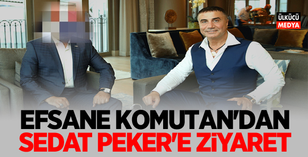 Efsane Komutan'dan Sedat Peker'e Ziyaret