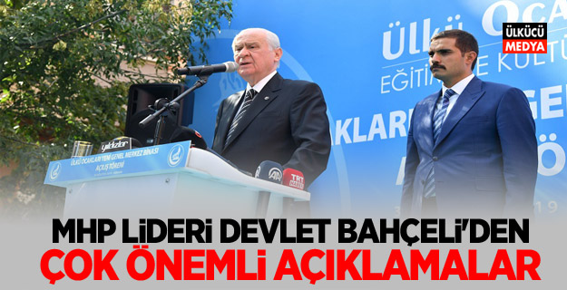 MHP Lideri Devlet Bahçeli: Ülkücü Türkiye ve Türk milletinin son siperidir