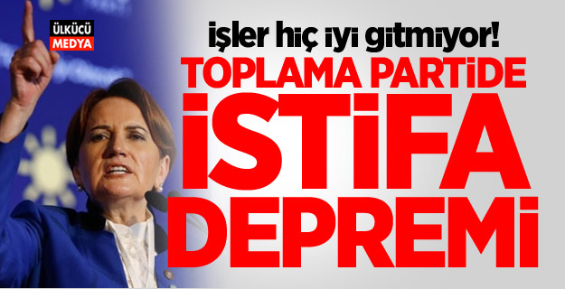 İYİ Parti'de deprem! İl yönetimi istifa etti