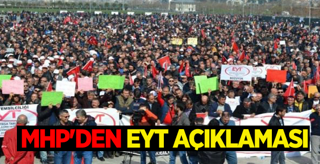 MHP'den EYT AÇIKLAMASI