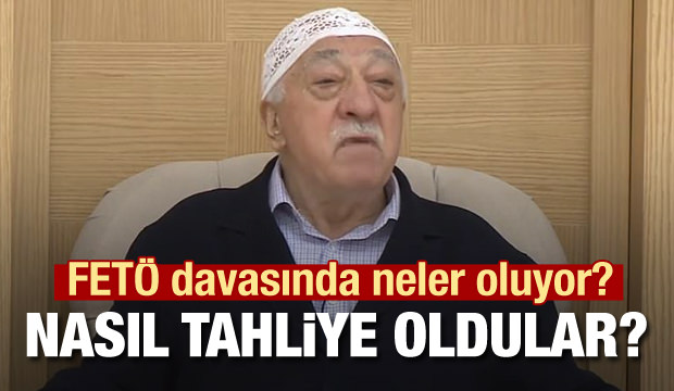 FETÖ'de tahliye rüzgarı! Nasıl tahliye oluyorlar?