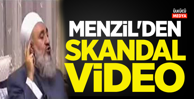 Menzil Cemaati'nden skandal video daha!