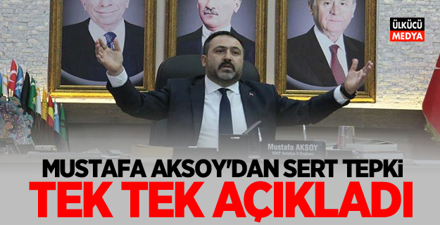 Mustafa Aksoy'dan Sert Tepki! Tek tek açıkladı