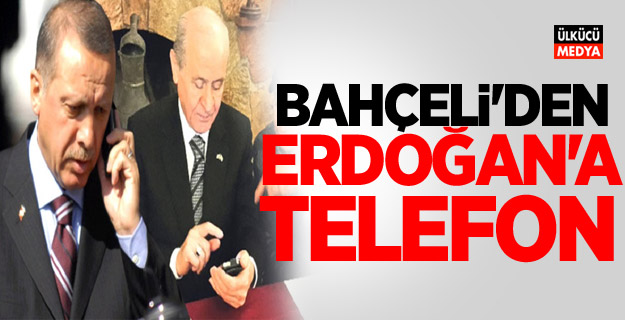 Devlet Bahçeli'den Erdoğan'a telefon! İşte O görüşme...