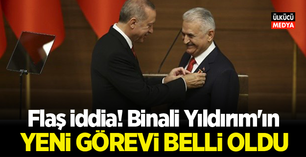 Flaş İddia! Binali Yıldırım'a kabinede önemli görev