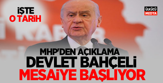 MHP'den Açıklama: Devlet Bahçeli Mesaiye Başlıyor