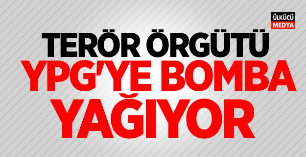 Terör örgütü YPG'ye bomba yağıyor