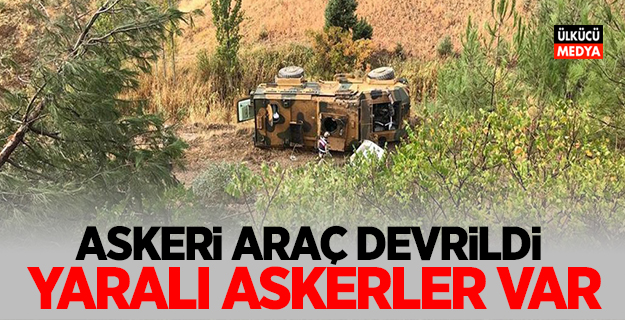 Zırhlı askeri araç devrildi: 4 asker yaralı