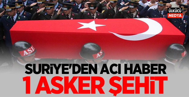 İdlib'de bir asker şehit oldu, 4 asker yaralandı