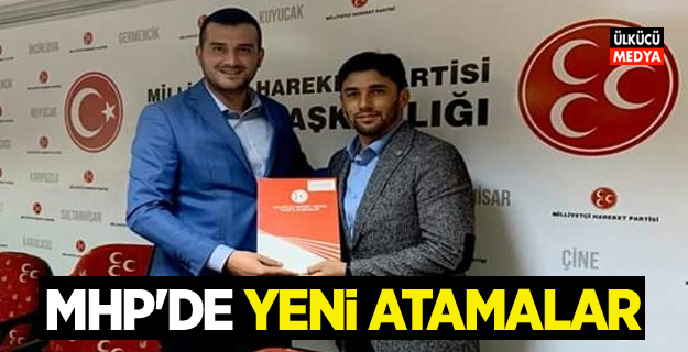 MHP'de yeni atamalar