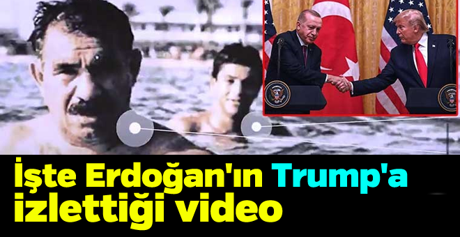 İşte Erdoğan'ın Trump'a izlettiği video