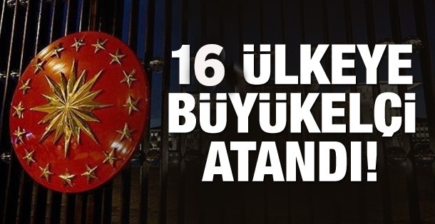 Büyükelçi Atamaları Resmi Gazetede Yayımlandı