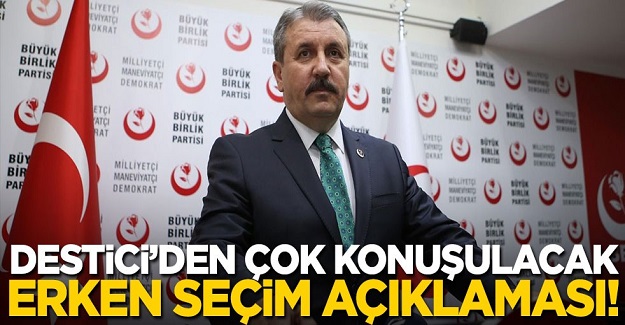 Mustafa Destici'den çok konuşulacak erken seçim açıklaması!