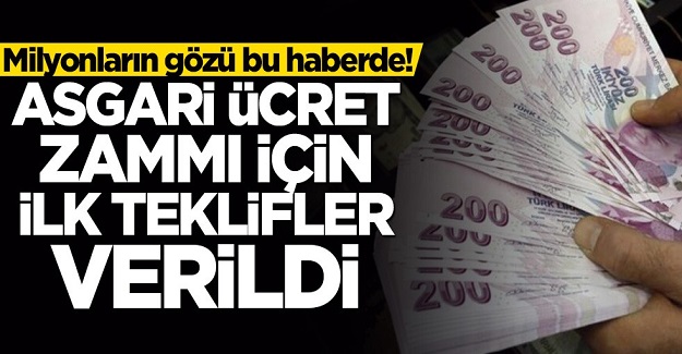 Asgari ücret zammı için ilk teklifler verildi