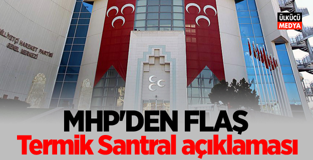 MHP'den Termik Santral açıklaması