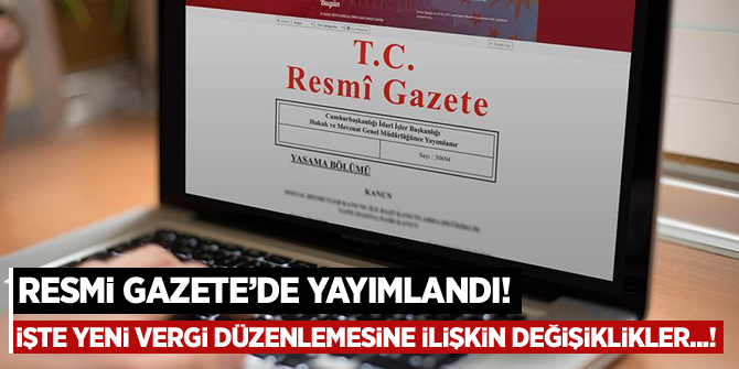 Herkesi ilgilendiriyor! İşte yeni vergi düzenlemesi