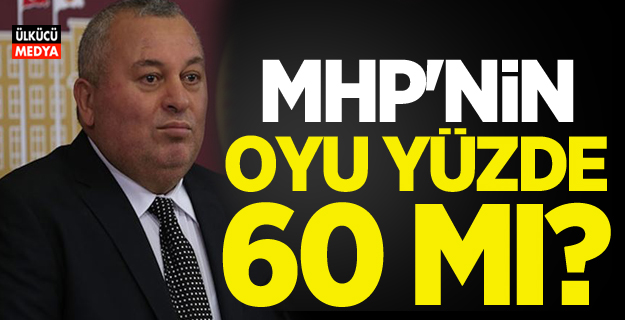 MHP’li Enginyurt: MHP’nin Oyu Yüzde 60 mı?