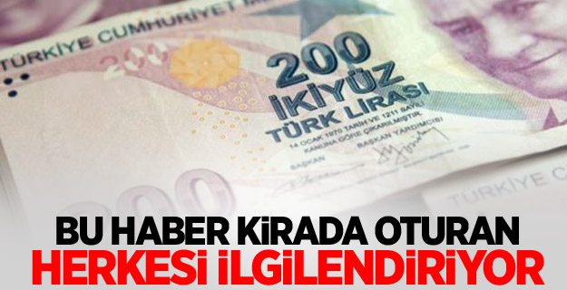 Bu habere dikkat! 20 milyon Kiracıyı ilgilendiriyor