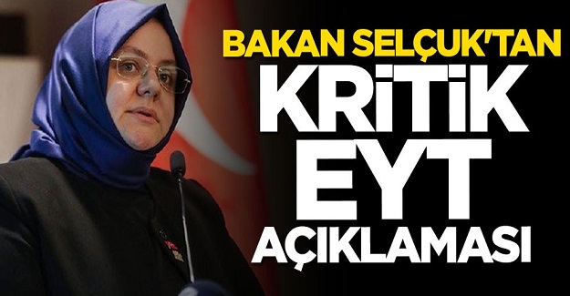 Bakan Selçuk asgari ücret ve EYT açıklaması