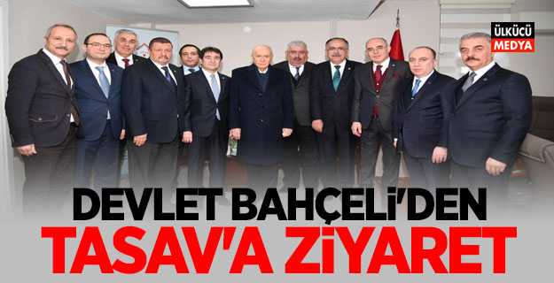 MHP Lideri Devlet Bahçeli'den TASAV'a ziyaret