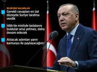 Cumhurbaşkanı Erdoğan: İdlib'deki saldırıların bedelini çok ama çok ağır ödeyecekler