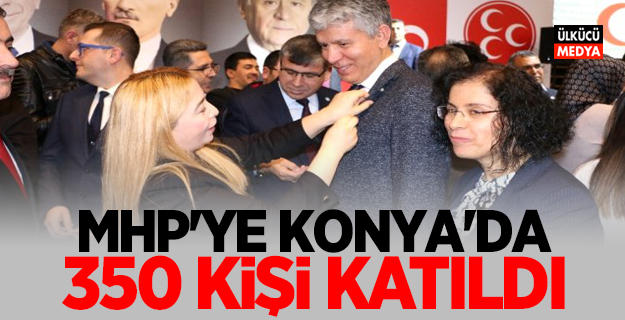 MHP'ye Konya'da 350 kişi katıldı