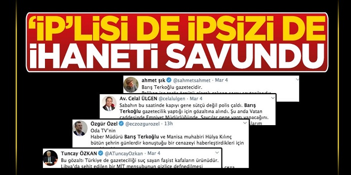 ‘İp’lisi de ipsizi de ihaneti savundu