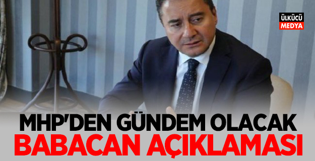 MHP'den Dikkat Çeken Ali Babacan açıklaması