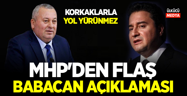 MHP'den Flaş Ali Babacan Açıklaması! Korkaklarla Yol Yürünmez..